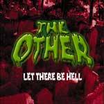 The Other : Let There Be Hell